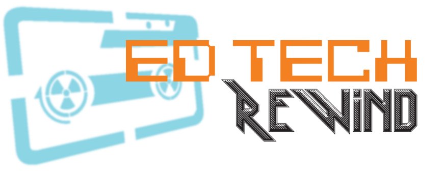 Ed \Tech Rewind podcast